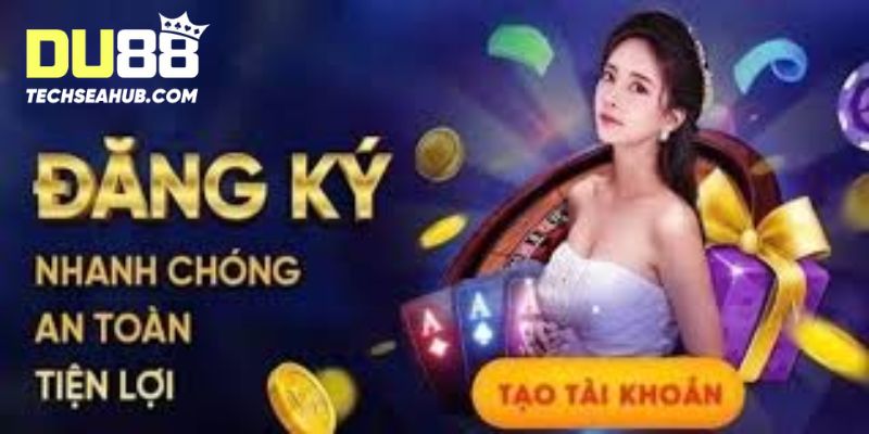 Hướng dẫn các bước đăng ký DU88 trong 5 phút